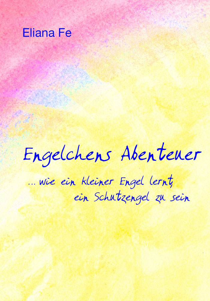 Cover Buch 'Engelchens Abenteuer' von Eliana Fe